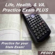 Life, Health & V.A. Practice Exam Plus (PE002)