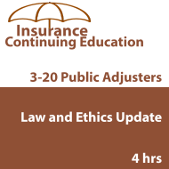 4 hr 2026 Law and Ethics Update 3-20 Public Adjusters CE