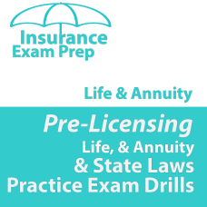 Life, Annuity and Florida Law Exam Drills