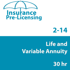 30 hour -  2-14 Life & Variable Annuity-Only Prelicensing Course