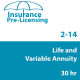 30 hr 2-14 Life and Variable Annuity - Prelicensing Course
